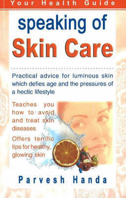 Speaking of Skin Care on Paperback by Parvesh Handa