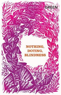 Nothing, Doting, Blindness by Henry Green image