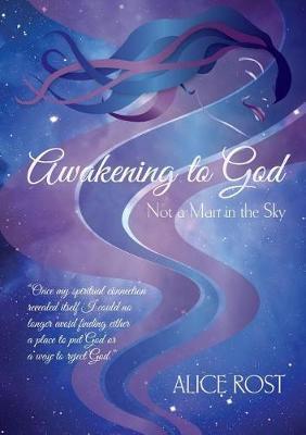 Awakening to God by Alice Rost image