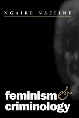 Feminism and Criminology by Ngaire Naffine image