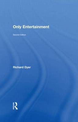 Only Entertainment by Richard Dyer image