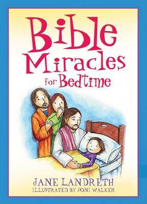 Bible Miracles for Bedtime on Paperback by Jane Landreth