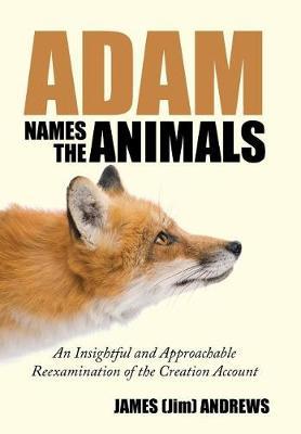 Adam Names the Animals by James (Jim) Andrews image