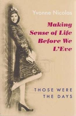 Making Sense of Life Before We L'eve by Yvonne Nicolas image