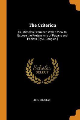 The Criterion by John Douglas