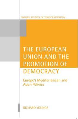 The European Union and the Promotion of Democracy by Richard Youngs image