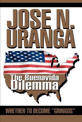 The Buenavida Dilemma: Whether to Become Gringos by jose n uranga image