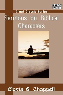 Sermons on Biblical Characters by Clovis G. Chappell image