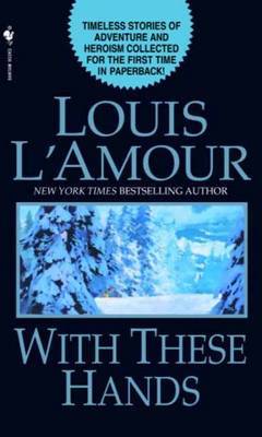With These Hands by Louis L'Amour image