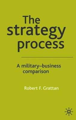 The Strategy Process on Hardback by R. Grattan