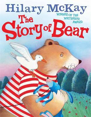 The Story of Bear by Hilary McKay