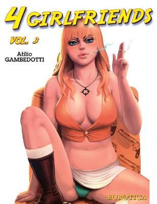 4 Girlfriends Vol.3 by Attilio Gambedotti image