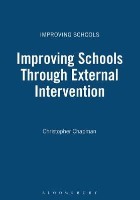 Improving Schools Through External Intervention by Christopher Chapman