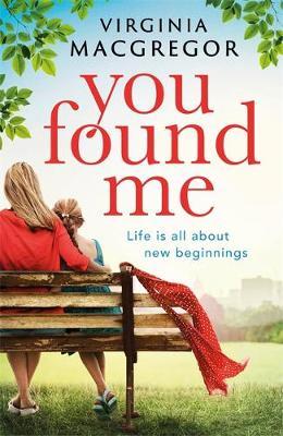 You Found Me by Virginia Macgregor image