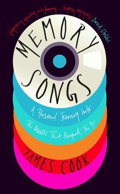 Memory Songs: A Personal Journey into the Music that Shaped the 90s by James Cook image