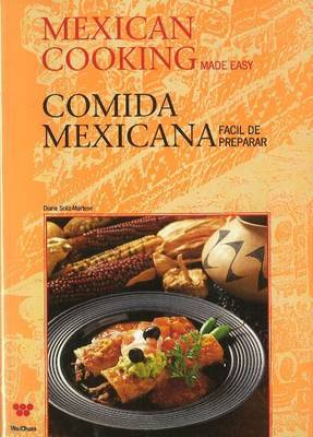 Mexican Cooking Made Easy by Diane Soliz-Martese image
