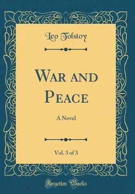 War and Peace, Vol. 3 of 3 by Leo Tolstoy image