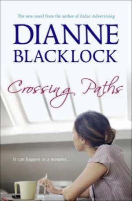 Crossing Paths on Paperback by Dianne Blacklock