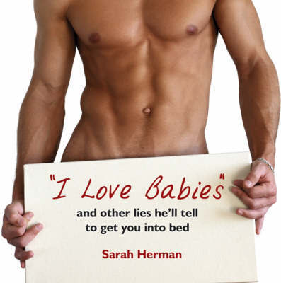 I Love Babies! by Sarah Herman image