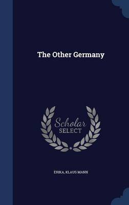 The Other Germany on Hardback by Erika Erika