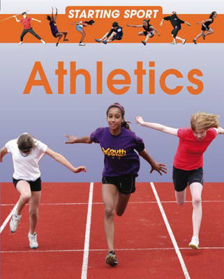 Starting Sport: Athletics on Hardback by Rebecca Hunter