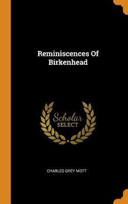Reminiscences of Birkenhead by Charles Grey Mott image
