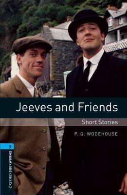 Oxford Bookworms Library: Level 5:: Jeeves and Friends - Short Stories image