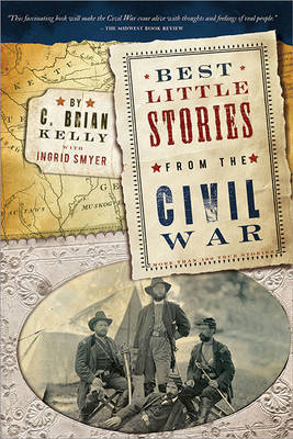 Best Little Stories from the Civil War by C.Brian Kelly image