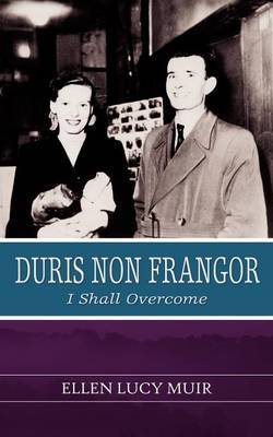 Duris Non Frangor - I Shall Overcome by Ellen Lucy Muir image
