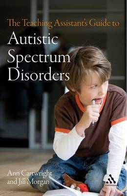 The Teaching Assistant's Guide to Autistic Spectrum Disorders by Ann Cartwright image