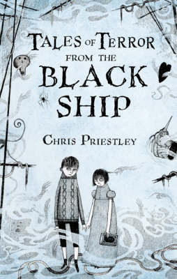 Tales of Terror from the Black Ship by Chris Priestley image
