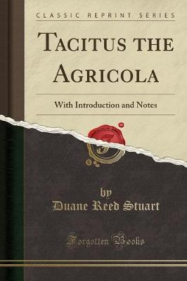 Tacitus the Agricola by Duane Reed Stuart