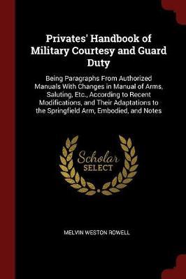 Privates' Handbook of Military Courtesy and Guard Duty by Melvin Weston Rowell image