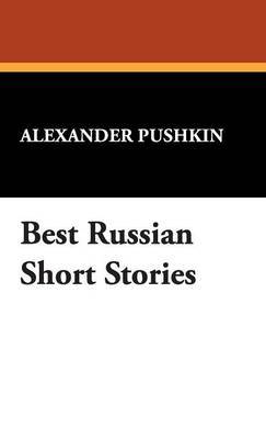 Best Russian Short Stories on Hardback by Alexander Pushkin