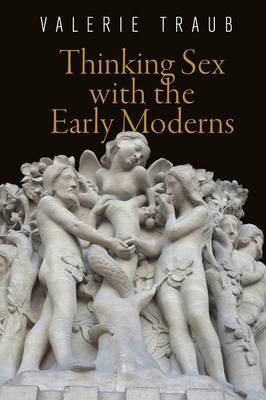 Thinking Sex with the Early Moderns by Valerie Traub image
