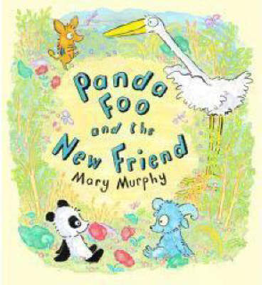 Panda Foo and the New Friend on Hardback by Mary Murphy