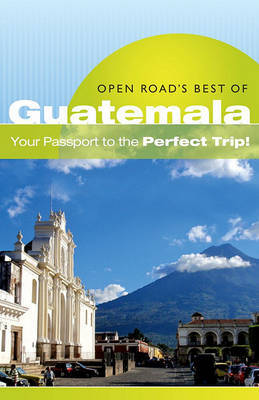 Open Road's Best of Guatemala by Bruce Morris image