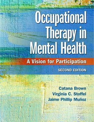 Occupational Therapy in Mental Health by Catana Brown image