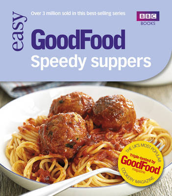 Good Food: Speedy Suppers by Good Food Guides