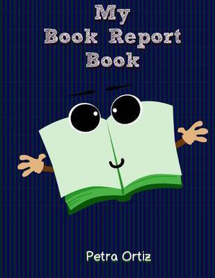 My Book Report Book: Draw, Color, Share a Book by Petra Ortiz image