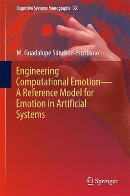 Engineering Computational Emotion - A Reference Model for Emotion in Artificial Systems image