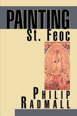 Painting St. Feoc by Philip Radmall