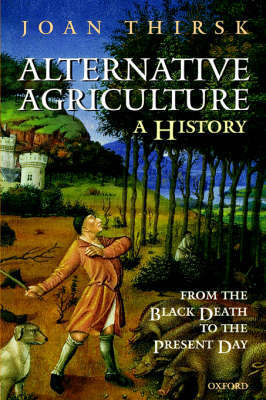 Alternative Agriculture: A History by Joan Thirsk image