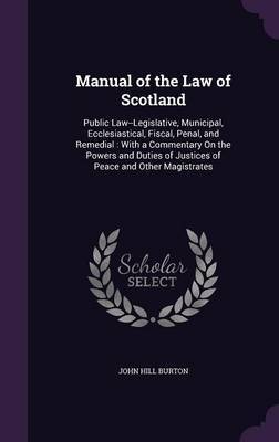 Manual of the Law of Scotland by John Hill Burton image