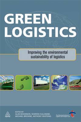 Green Logistics: Improving the Environmental Sustainability of Logistics on Paperback