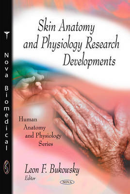 Skin Anatomy & Physiology Research Developments on Hardback