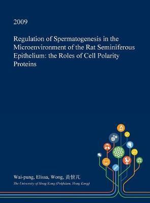 Regulation of Spermatogenesis in the Microenvironment of the Rat Seminiferous Epithelium image