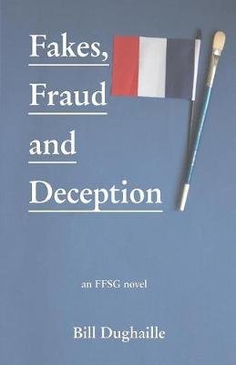 Fakes, Fraud and Deception by Bill Duaghaille image