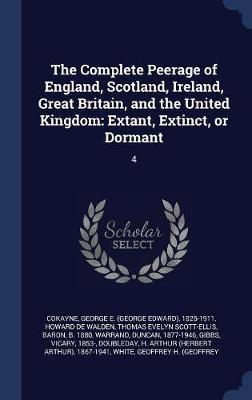 The Complete Peerage of England, Scotland, Ireland, Great Britain, and the United Kingdom on Hardback by George E 1825-1911 Cokayne