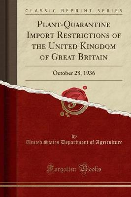 Plant-Quarantine Import Restrictions of the United Kingdom of Great Britain by United States Department of Agriculture image